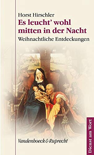 9783525593486: Es Leucht' Wohl Mitten in Der Nacht: Weihnachtliche Entdeckungen (Handbuch Zum Evang. Gesangbuch)