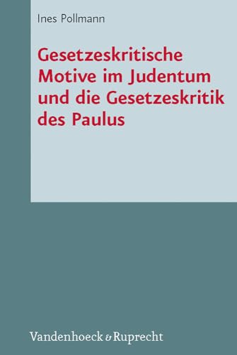 9783525593578: Gesetzeskritische Motive im Judentum und die Gesetzeskritik des Paulus (Novum Testamentum et Orbis Antiquus / Studien zur Umwelt des Neuen Testaments, 98) (German Edition)