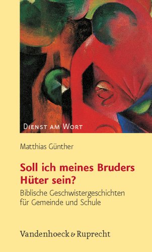 Stock image for Soll ich meines Bruders Hter sein? Biblische Geschwistergeschichten fr Gemeinde und Schule for sale by medimops