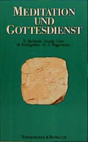 Beispielbild fr Meditation und Gottesdienst / Gerhard Ruhbach . Mit e. Geleitw. von Ulrich Wilckens u. Paul-Werner Scheele zum Verkauf von Versandantiquariat Buchegger