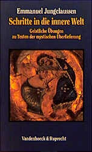 Stock image for Schritte in die innere Welt, in 2 Bdn., Bd.2, Geistliche bungen zu Texten der mystischen berlieferung for sale by medimops