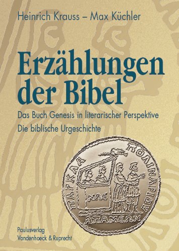 Beispielbild fr Erzhlungen der Bibel 1: Das Buch Genesis in literarischer Perspektive. Die biblische Urgeschichte (Gen 1 - 11) (Osnabrucker Abhandlungen Zum Gesamten Wirtschaftsstrafrecht) zum Verkauf von medimops