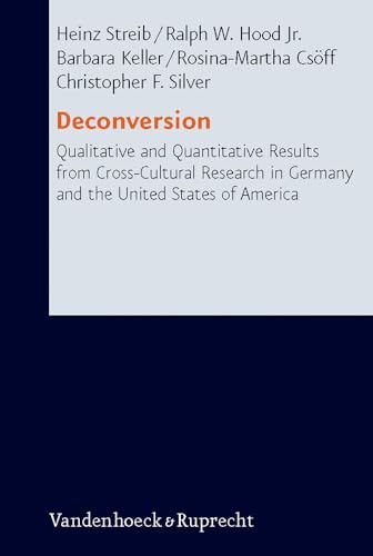 Stock image for Deconversion Revisited: Biographical Studies and Psycho-metric Analyses Ten Years Later . Series: Research in Contemporary Religion. Volume 5. for sale by Antiquariaat Ovidius