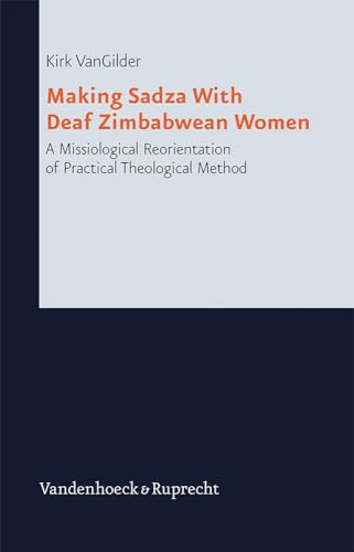 Stock image for Making Sadza With Deaf Zimbabwean Women [Research in Contemporary Religion 12] for sale by Windows Booksellers