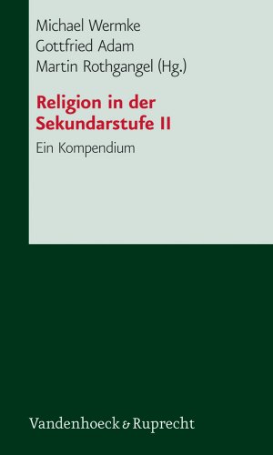 Stock image for Religionsunterricht In Der Sekundarstufe Ii: Ein Kompendium for sale by Revaluation Books