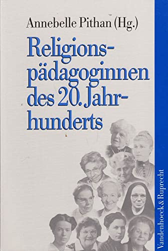 Beispielbild fr Religionspdagoginnen des 20. Jahrhunderts. zum Verkauf von Antiquariat & Verlag Jenior
