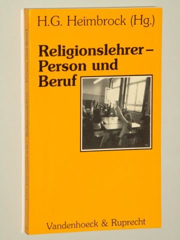 Imagen de archivo de Religionslehrer, Person und Beruf. Erfahrungen und Informationen, Modelle und Materialien a la venta por Versandantiquariat Felix Mcke