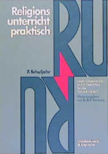 Beispielbild fr Religionsunterricht praktisch. Unterrichtsentwrfe und Arbeitshilfen fr die Sekundarstufe I: Religionsunterricht praktisch, 5.-10. Schuljahr, 7. . Praktisch - Sekundarstufe I) zum Verkauf von medimops