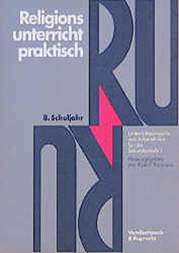 Beispielbild fr Religionsunterricht praktisch. Unterrichtsentwrfe und Arbeitshilfen fr die Sekundarstufe I: Religionsunterricht praktisch, 5.-10. Schuljahr, 8. . Praktisch - Sekundarstufe I) zum Verkauf von medimops