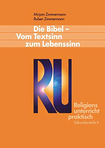 9783525614167: Die Bibel - Vom Textsinn Zum Lebenssinn (Hypomnemata)