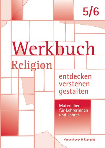 Stock image for Werkbuch. Religion entdecken - verstehen - gestalten. 5./6. Schuljahr: Materialien fur Lehrerinnen und Lehrer for sale by Urs Zihlmann