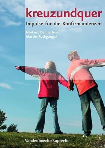 Imagen de archivo de kreuzundquer Die Loseblattausgabe f|r Konfirmandinnen und Konfirmanden a la venta por ISD LLC