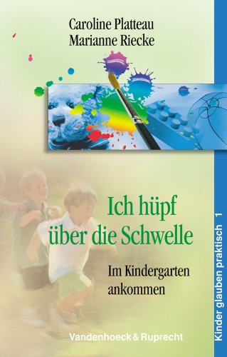 9783525615317: Ich Hupf Uber Die Schwelle: Im Kindergarten Ankommen (Studienbucher Zur Linguistik)