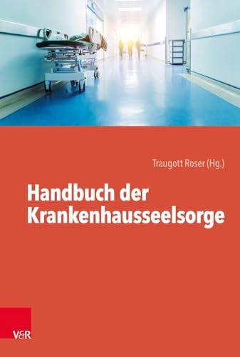 9783525616260: Handbuch der Krankenhausseelsorge