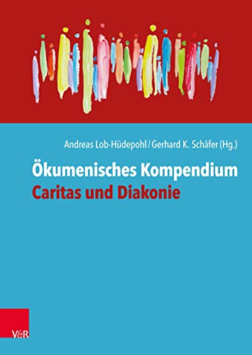 Stock image for Okumenisches Kompendium Caritas Und Diakonie for sale by Blackwell's