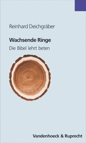 9783525623015: Wachsende Ringe: Die Bibel lehrt beten (Kinder Glauben Praktisch) (German Edition)