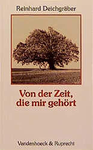 Stock image for Von der Zeit, die mir gehrt for sale by medimops