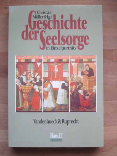 Stock image for Geschichte der Seelsorge in Einzelportrts, 3 Bde., Ln, Bd.2, Von Martin Luther bis Matthias Claudius for sale by medimops