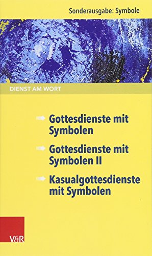 Beispielbild fr Gottesdienste mit Symbolen/Gottesdienste mit Symbolen II/Kasualgottesdienste mit Symbolen. zum Verkauf von SKULIMA Wiss. Versandbuchhandlung