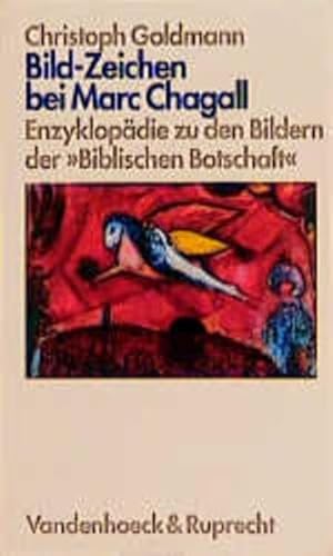 Beispielbild fr Bild-Zeichen bei Marc Chagall, in 2 Bdn., Bd.2, Enzyklopdie zu den Bildern der 'Biblischen Botschaft' zum Verkauf von medimops