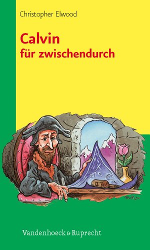 Stock image for Theologie fr zwischendurch: Calvin fr zwischendurch for sale by medimops