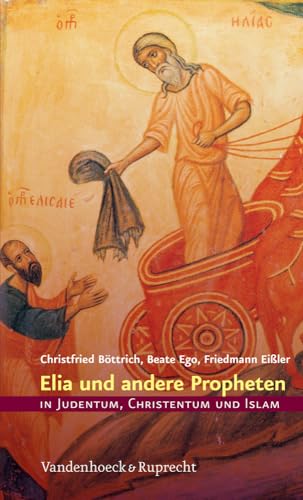 Beispielbild fr Elia Und Andere Propheten in Judentum, Christentum Und Islam (German Edition) [Hardcover ] zum Verkauf von booksXpress