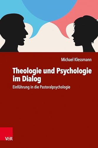 Imagen de archivo de Theologie Und Psychologie Im Dialog : Einfuhrung in Die Pastoralpsychologie -Language: german a la venta por GreatBookPrices