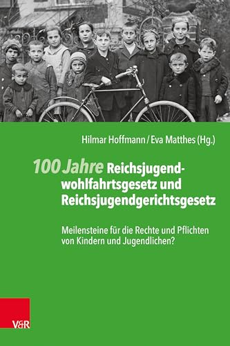 Stock image for 100 Jahre Reichsjugendwohlfahrtsgesetz Und Reichsjugendgerichtsgesetz for sale by Blackwell's
