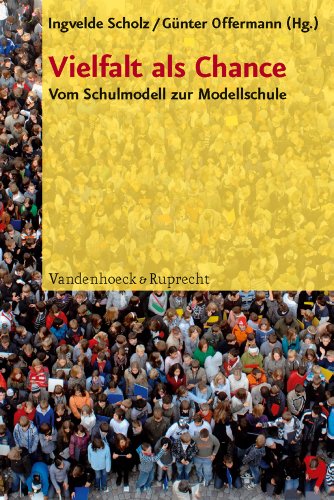 Imagen de archivo de Vielfalt als Chance - Vom Schulmodell zur Modellschule a la venta por Antiquariat Leon Rterbories