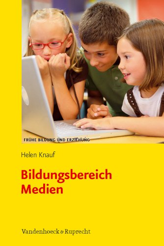 Stock image for Bildungsbereich Medien (Fruhe Bildung Und Erziehung) for sale by medimops