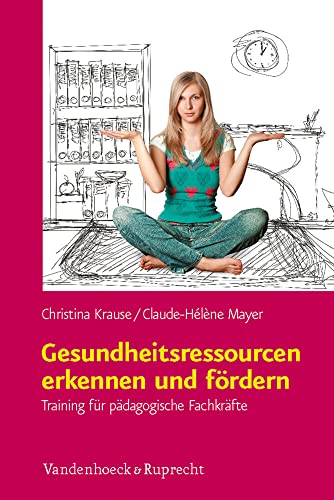 9783525701379: Gesundheitsressourcen erkennen und frdern: Training f|r pdagogische Fachkrfte (German Edition)