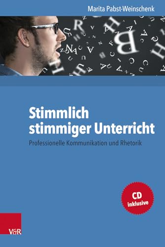 Stock image for Stimmlich stimmiger Unterricht: Professionelle Kommunikation und Rhetorik (German Edition) [Soft Cover ] for sale by booksXpress