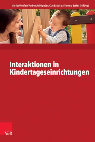 9783525702253: Interaktionen in Kindertageseinrichtungen: Theorie und Praxis im interdisziplinren Dialog