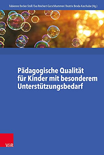 Stock image for Pdagogische Qualitt fr Kinder mit besonderem Untersttzungsbedarf. for sale by SKULIMA Wiss. Versandbuchhandlung