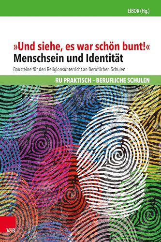 Stock image for Und Siehe, Es War Schn Bunt!: Menschsein Und Identitt for sale by GreatBookPrices