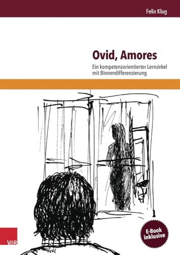 Beispielbild fr Ovid, Amores: Ein kompetenzorientierter Lernzirkel mit Binnendifferenzierung zum Verkauf von medimops