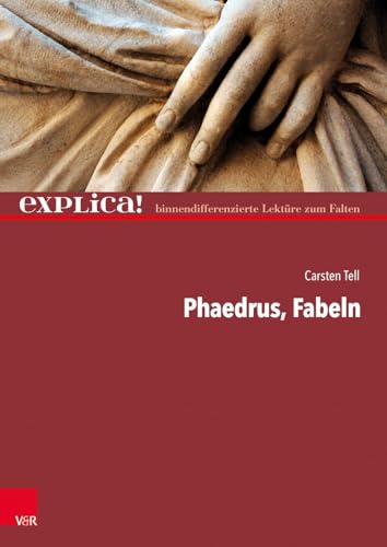 Stock image for Phaedrus, Fabeln explica binnendifferenzierte Lektre zum Falten for sale by PBShop.store US