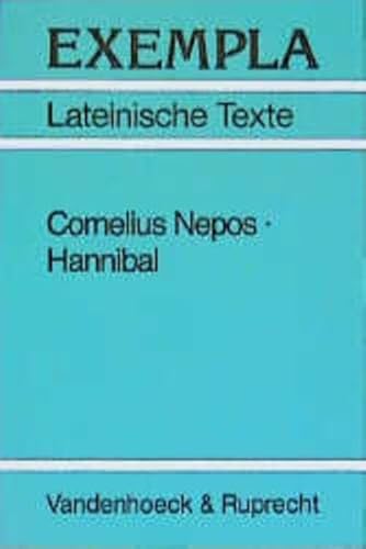 9783525716106: Cornelius Nepos, Hannibal: Text Mit Erlauterungen. Arbeitsauftrage, Begleittexte, Stilistik Und Ubungen Zu Grammatik Und Texterschliessung