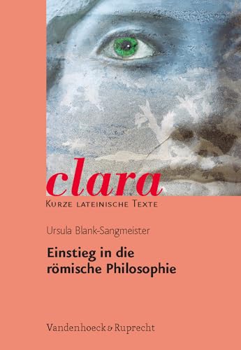 Beispielbild fr Einstieg in die rmische Philosophie. (Lernmaterialien) (Clara) zum Verkauf von medimops