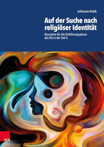 9783525720035: Auf der Suche nach religioeser Identitat: Bausteine fur die Einfuhrungsphase des RU in der Sek II (German Edition)