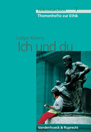 Stock image for Ich und du. Ab 8. Jahrgangsstufe - Themenhefte zur Ethik (Lernmaterialien) (Nikomachos) for sale by medimops