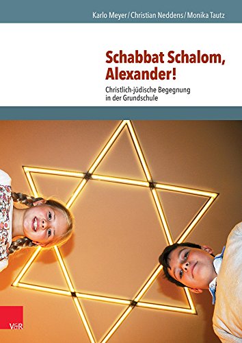 Schabbat Schalom, Alexander! - Meyer, Karlo; Neddens, Christian; Tautz, Monika; Yanik, Mo