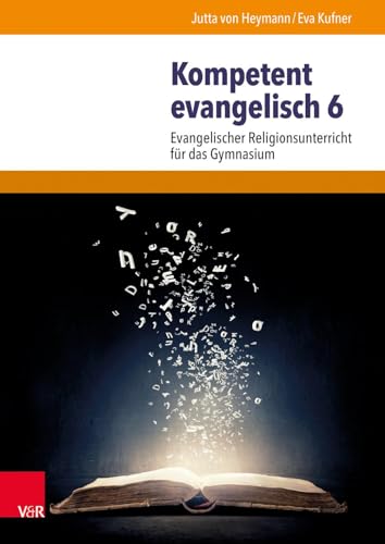 9783525773079: Kompetent Evangelisch: Evangelischer Religionsunterricht Fur Das Gymnasium (German Edition)