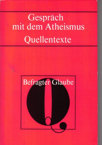 Beispielbild fr Gesprch mit dem Atheismus zum Verkauf von Versandantiquariat Felix Mcke