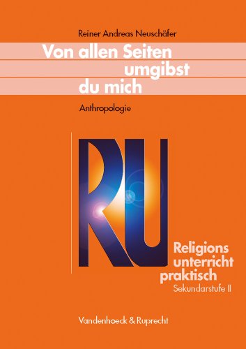 Beispielbild fr Von allen Seiten umgibst du mich. Anthropologie. zum Verkauf von SKULIMA Wiss. Versandbuchhandlung