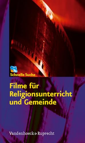 Stock image for Filme fr Religionsunterricht und Gemeinde: Schnelle Suche for sale by medimops