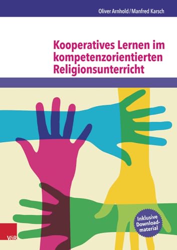 Stock image for Kooperatives Lernen im kompetenzorientierten Religionsunterricht for sale by medimops