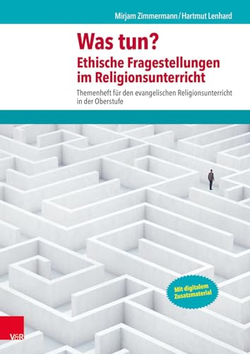 Beispielbild fr Was tun? Ethische Fragestellungen im Religionsunterricht: Themenheft fr den evangelischen Religionsunterricht in der Oberstufe (Themenhefte fr den evangelischen Religionsunterricht in der Oberstufe) zum Verkauf von medimops