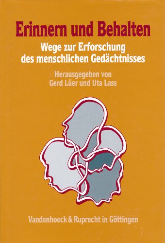 9783525821244: Erinnern Und Behalten: Wege Zur Erforschung Des Menschlichen Gedachtnisses (Orbis Biblicus Et Orientalis, 47)