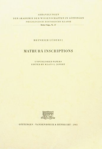 Mathura Inscriptions (Vortragsreihe Der Nieders.landesregierung, Band 47) - Lüders Heinrich